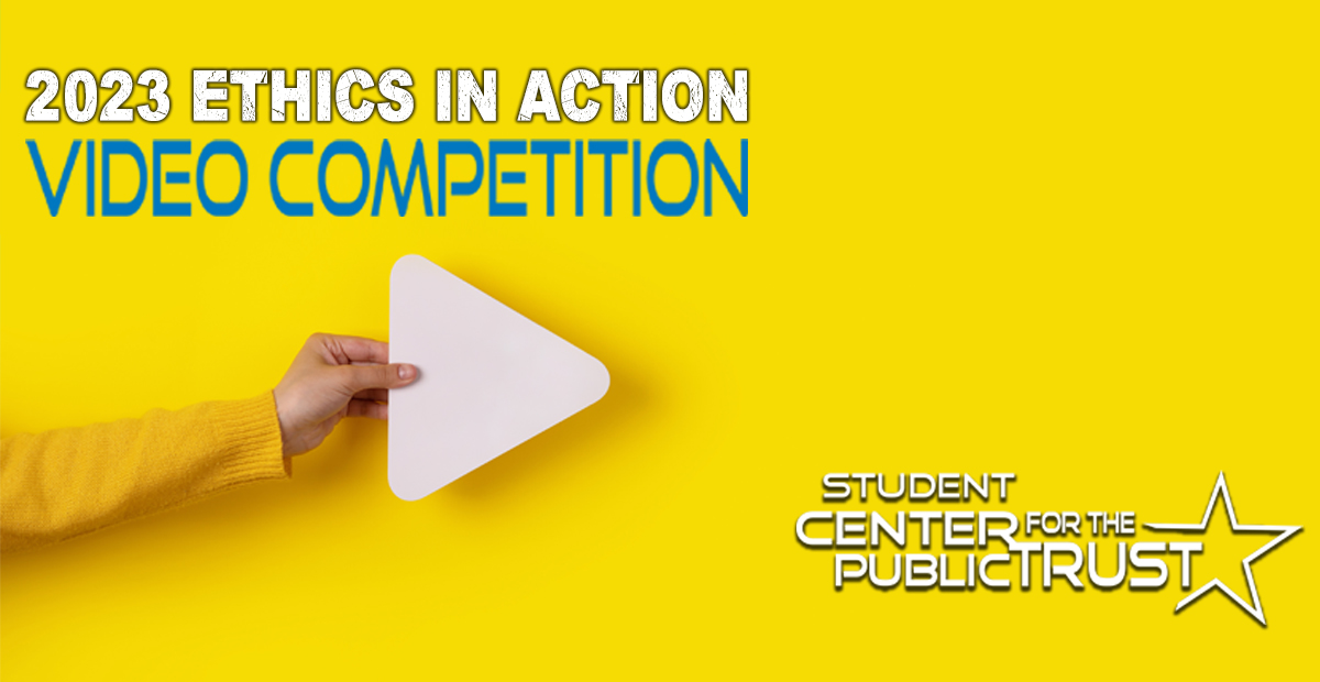 2023 Ethics In Action Video Competition